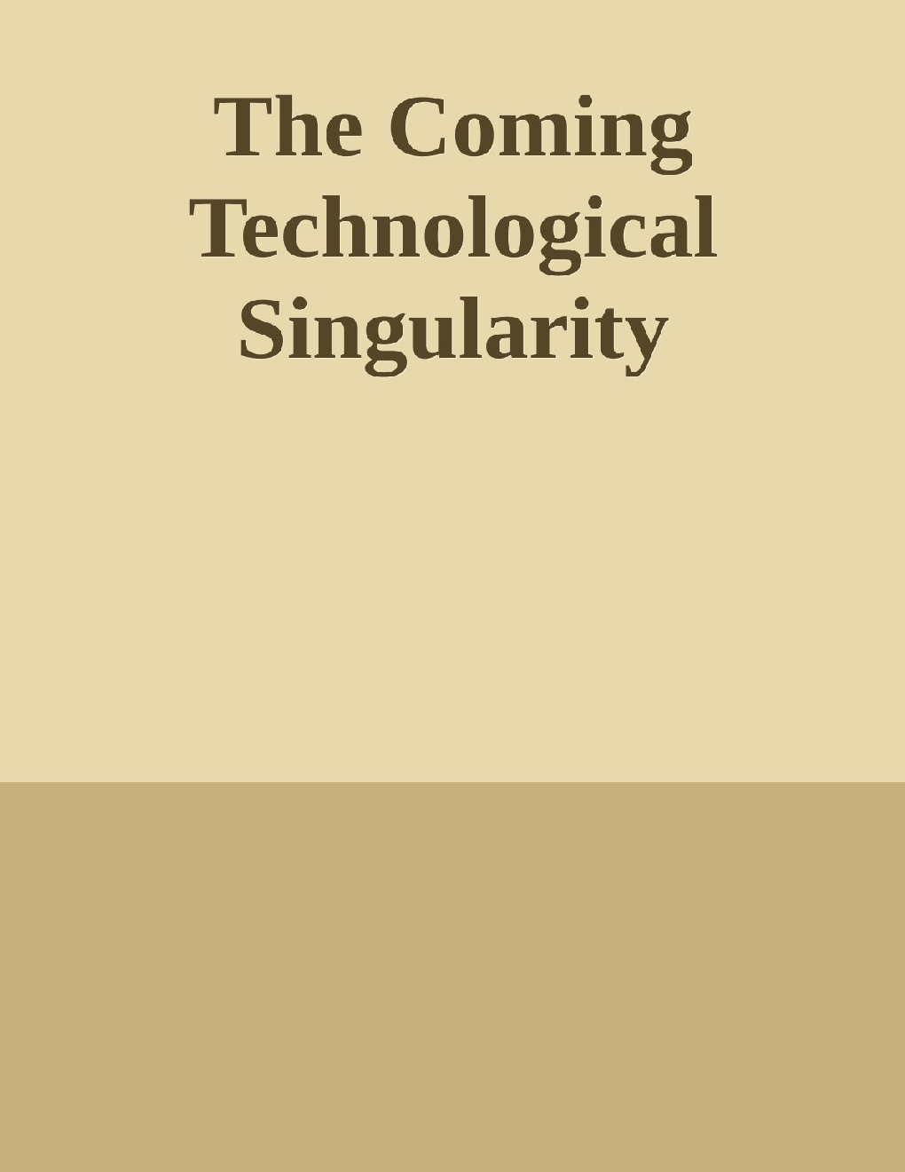 The Coming Technological Singularity - Page 1
