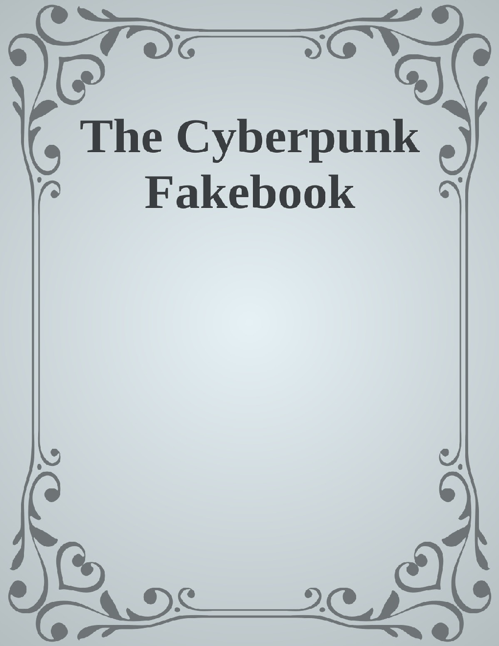 The Cyberpunk Facebook - Page 1