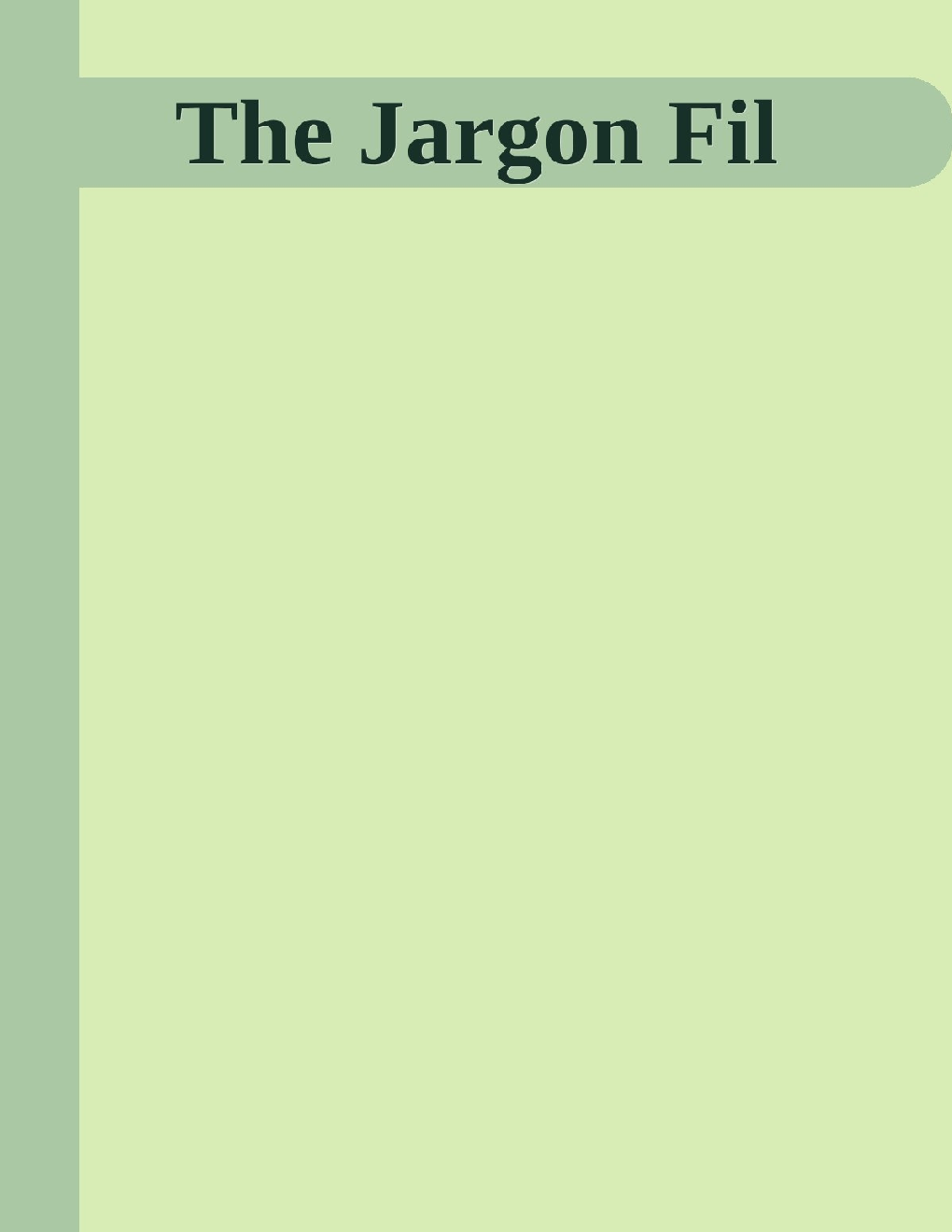The Jargon File - Page 1