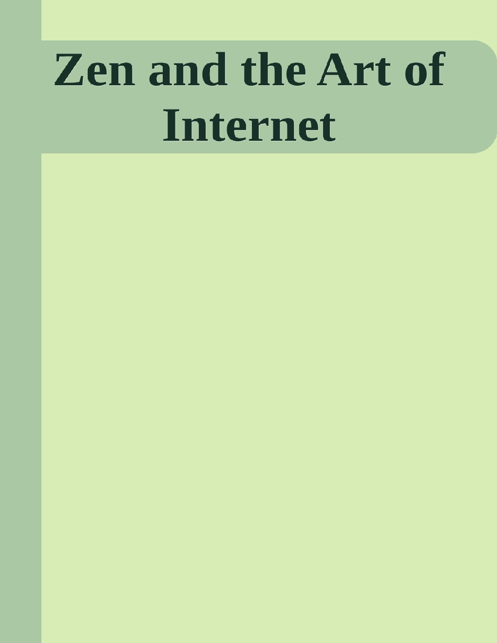 Zen And The Art Of Internet - Page 1