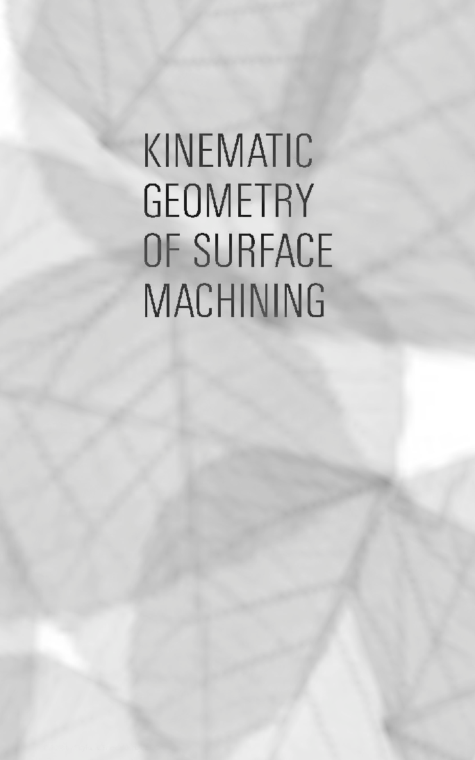 Kinematic Geometry Of Surface Machining - Page 1