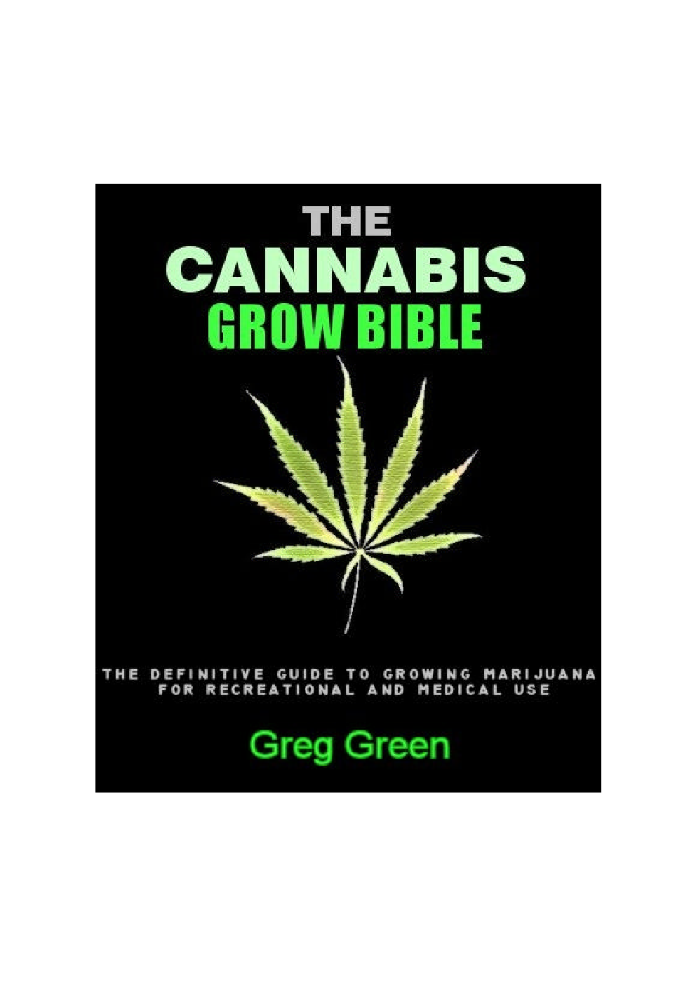 The Cannabis Grow Bible - Page 1