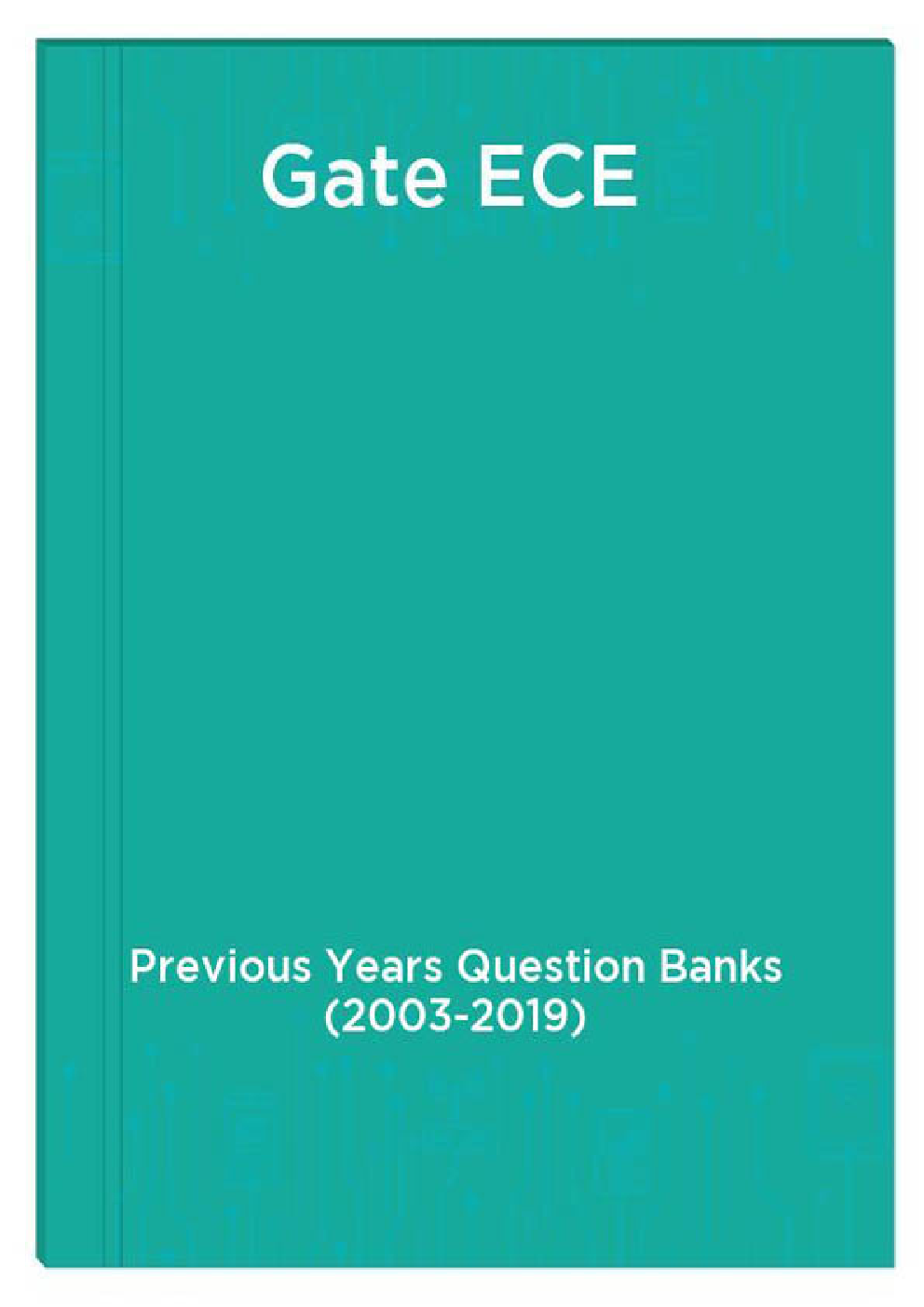 Gate ECE Previous Years Question Banks (2003-2019) - Page 1