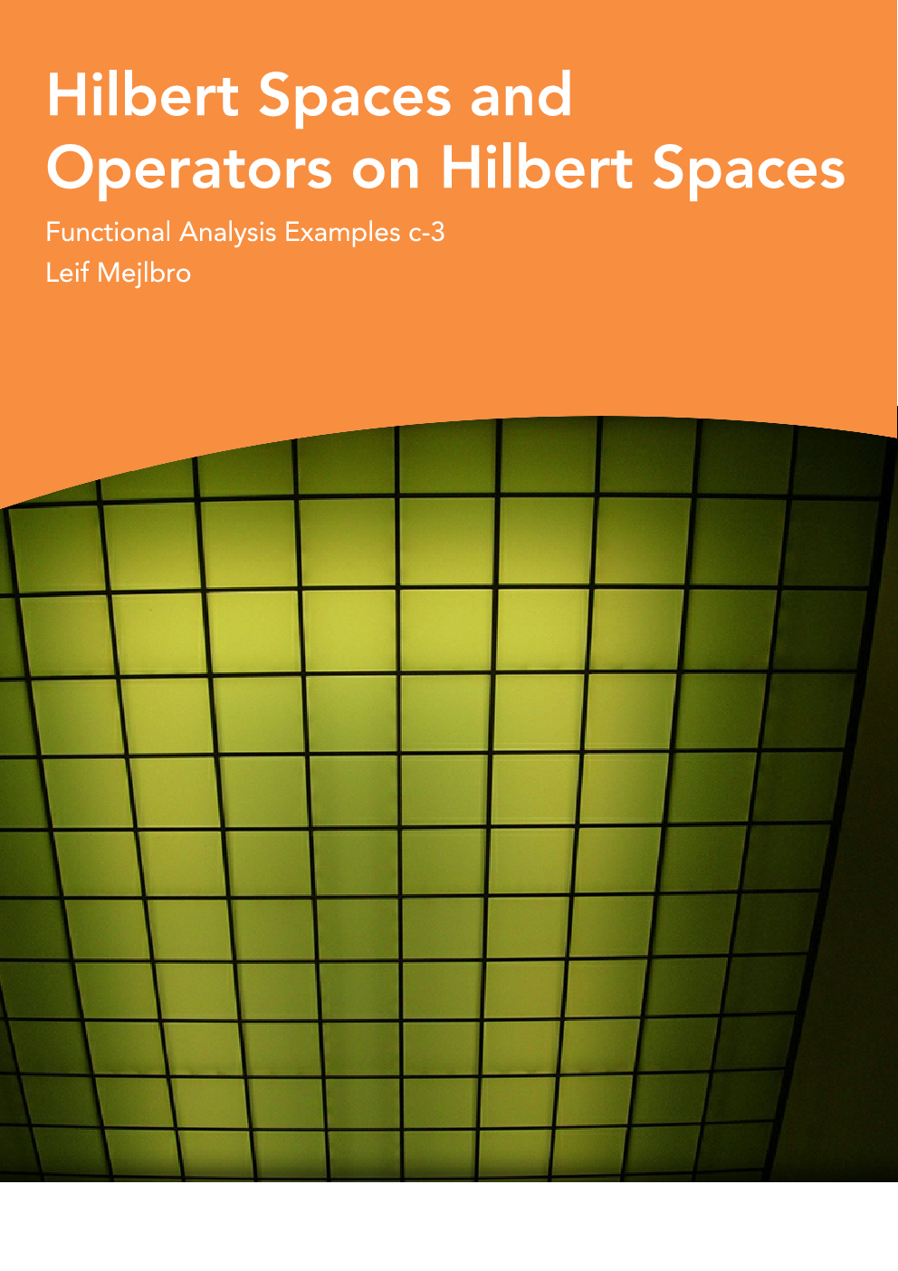 Hilbert Spaces And Operators On hilbert Spaces - Page 1
