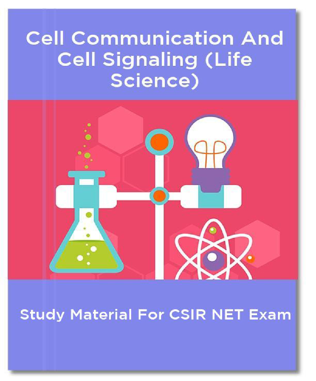 Cell Communication And Cell Signaling (Life Science) Study Material For CSIR NET Exam - Page 1
