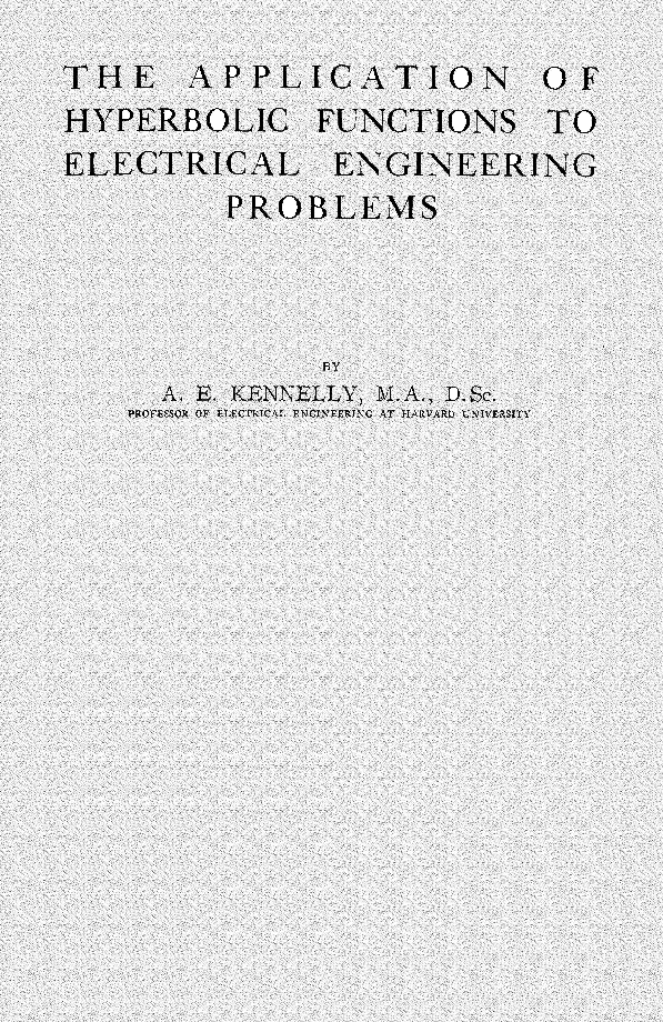 The Application Of Hyperbolic Functions To Electrical Engineering Problems - Page 1