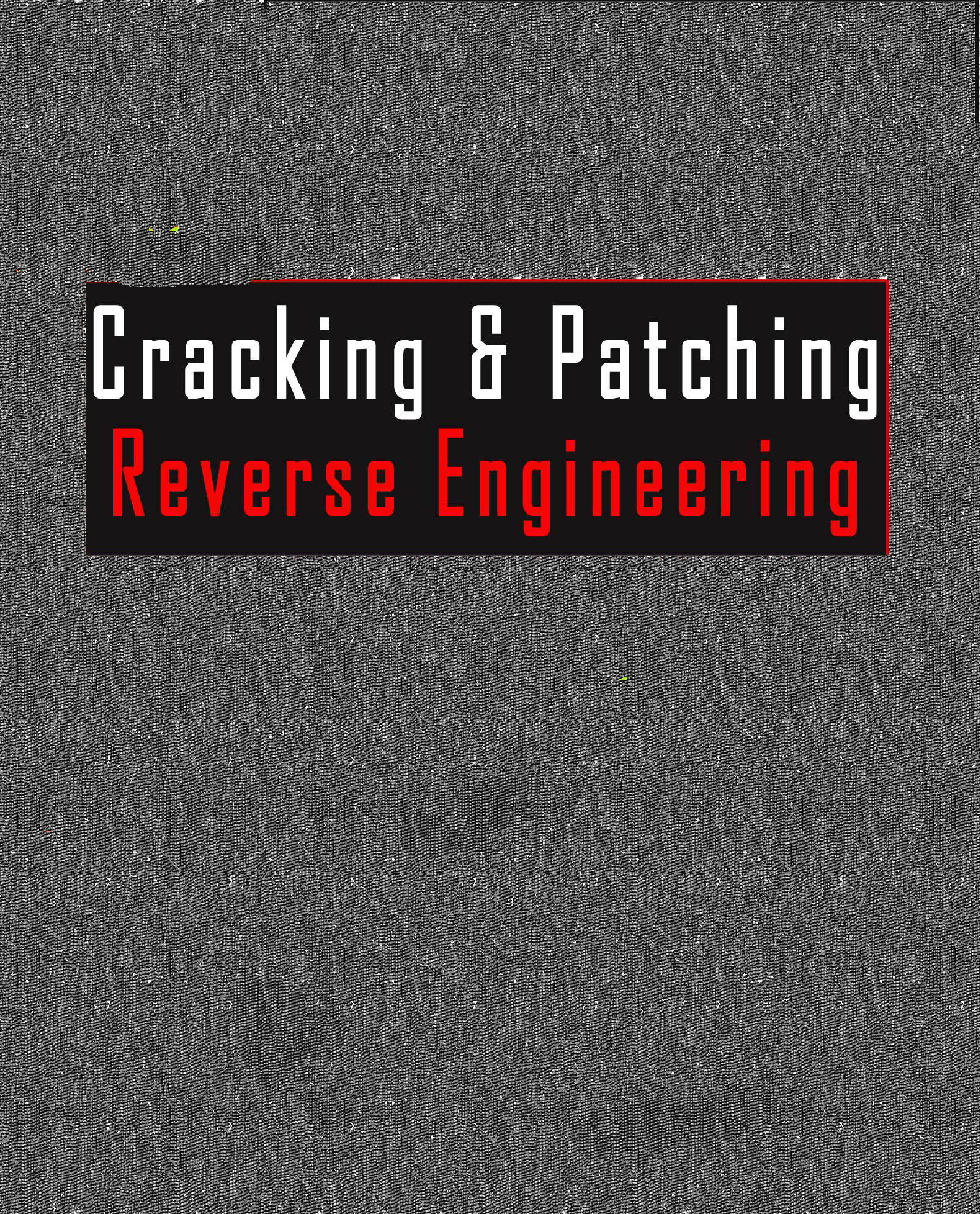 Cracking And Patching Reverse Engineering - Page 1
