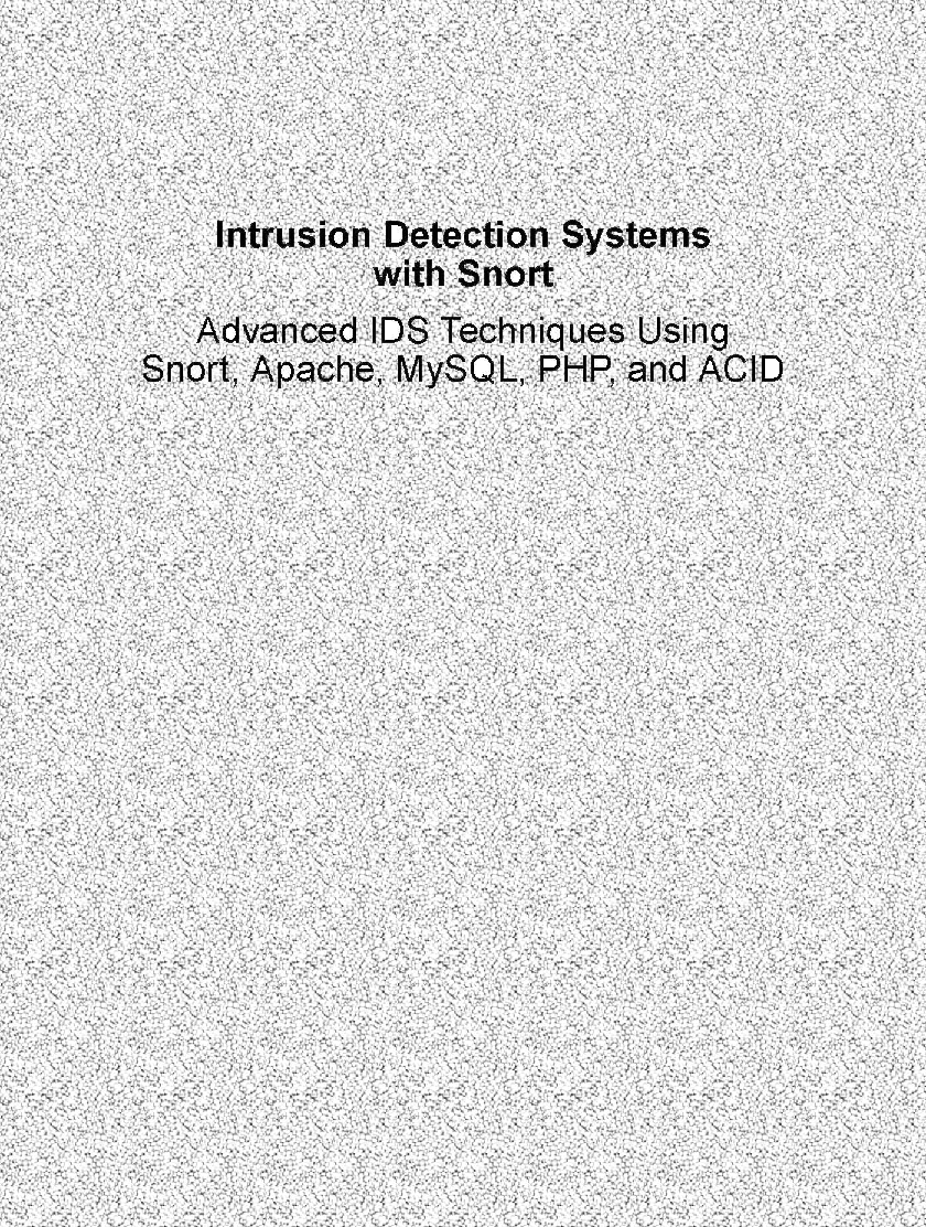 Intrusion Detection Systems With Snort - Page 1