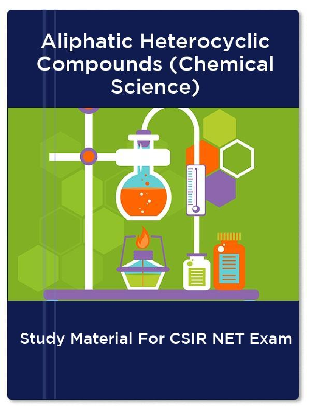 Aliphatic Heterocyclic Compounds (Chemical Science) Study Material For CSIR NET Exam - Page 1