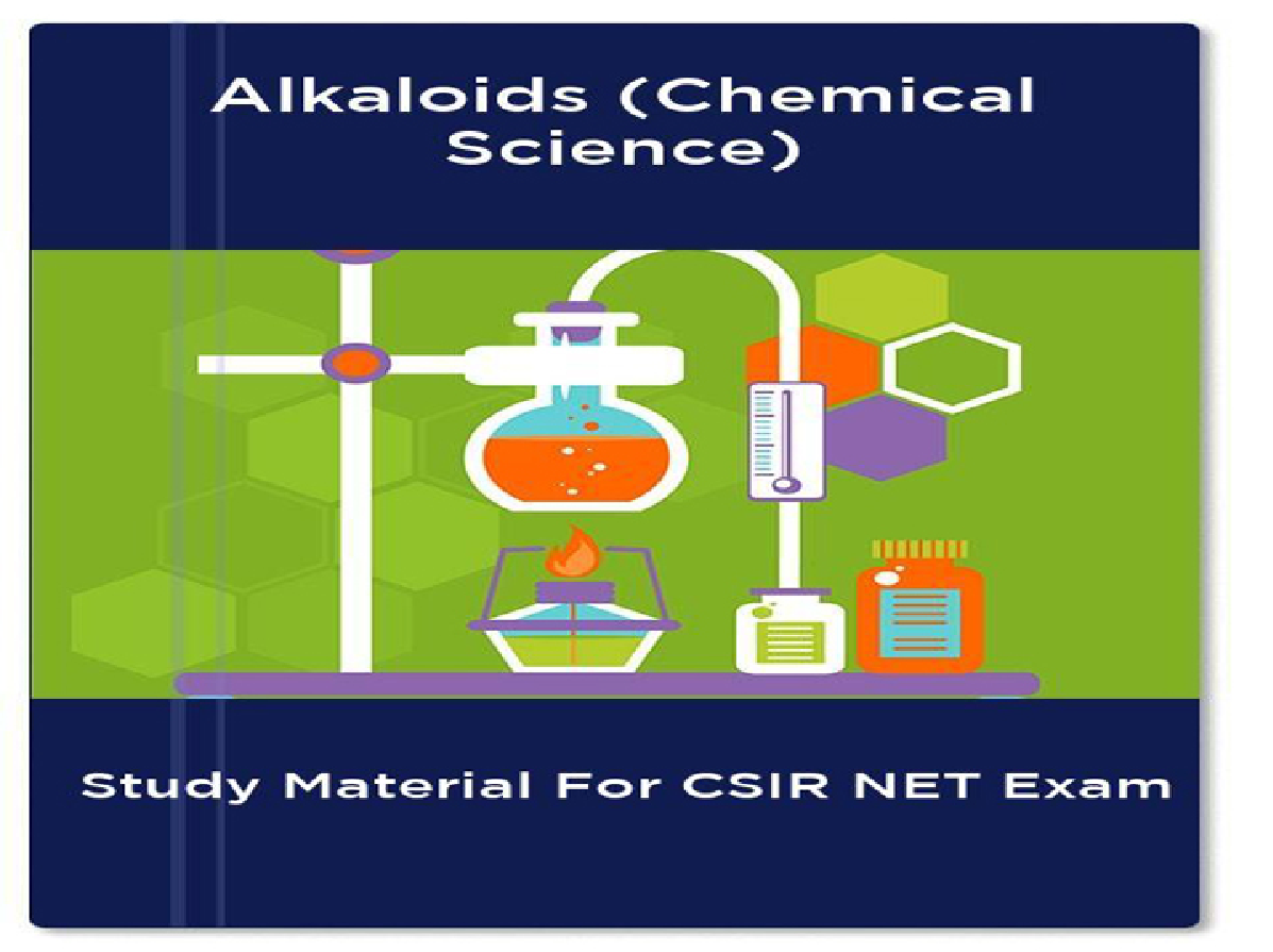 Alkaloids (Chemical Science) Study Material For CSIR NET Exam - Page 1
