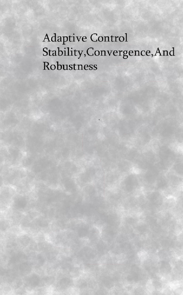 Adaptive Control Stability Convergence And Robustness - Page 1