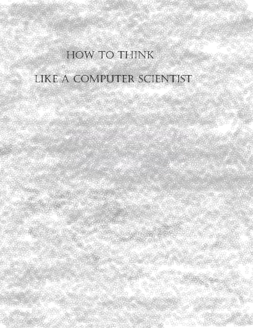 How TO Think Like A Computer Scientist - Page 1