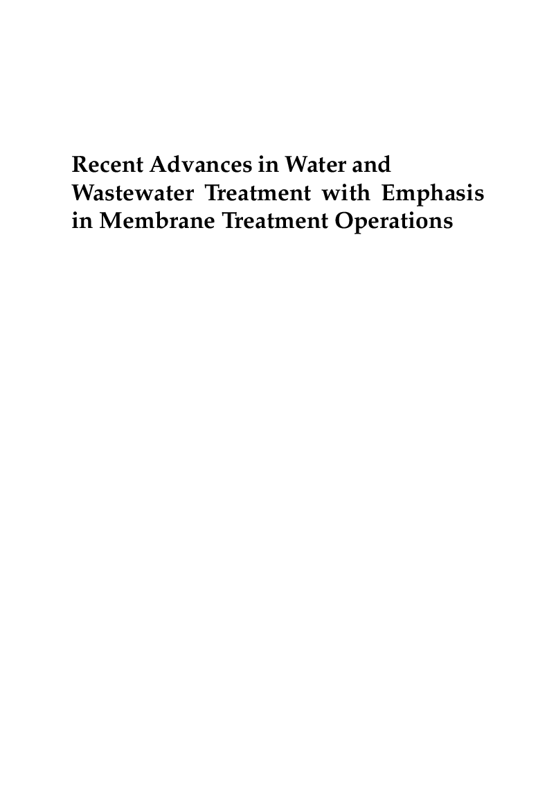 Recent Advances In Water And Wastewater Treatment With Emphasis In membrane Treatment Operations - Page 2