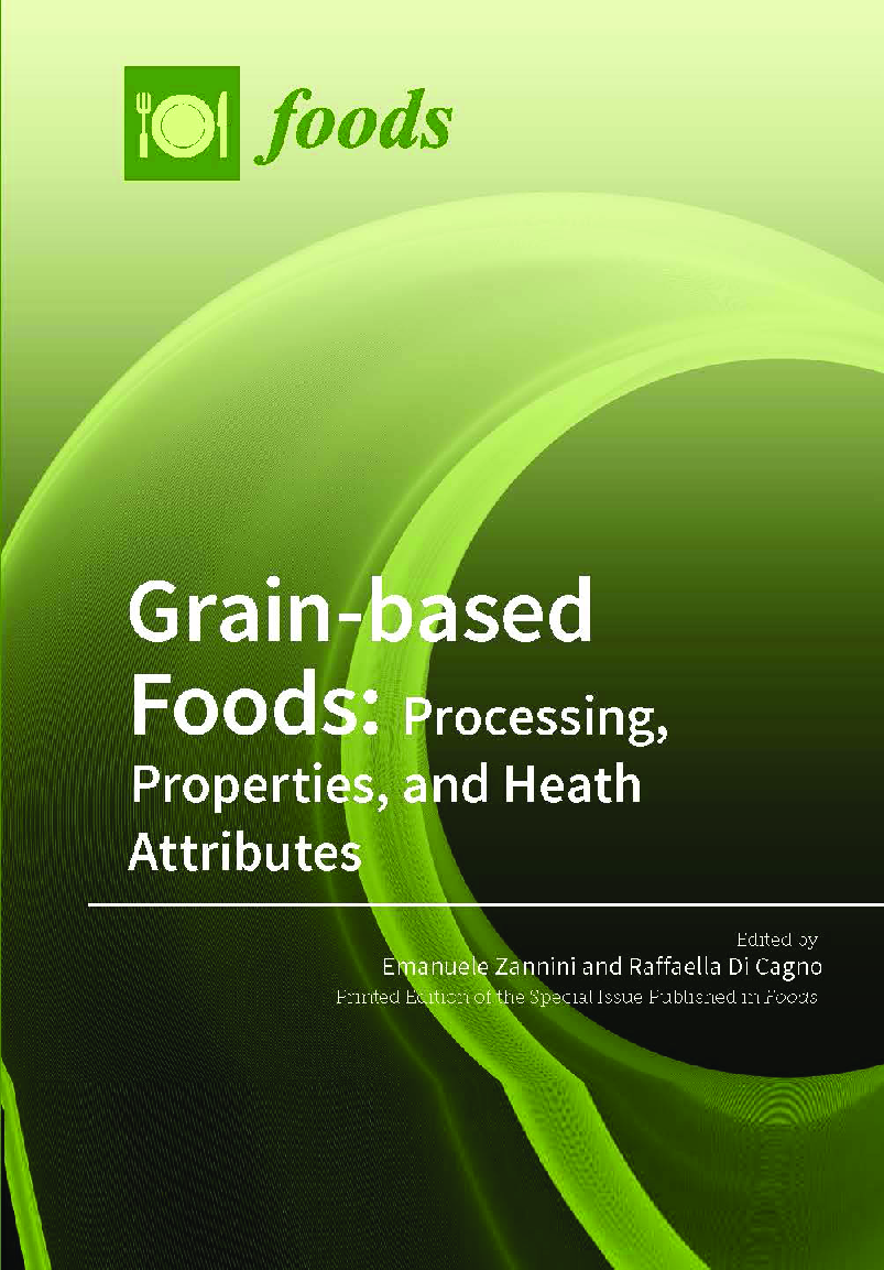 Grain-based Foods: Processing, Properties, And Heath Attributes - Page 1