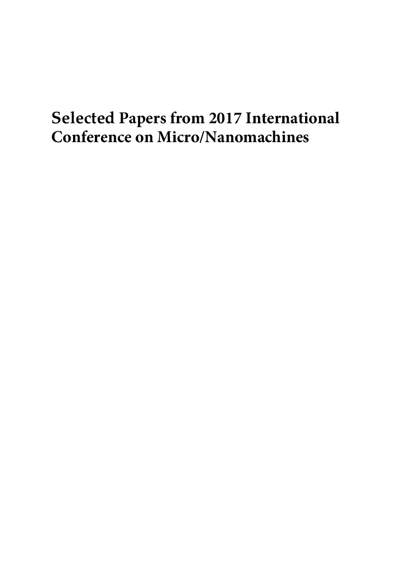 Selected Papers From 2017 International Conference On Micro/Nanomachines - Page 2