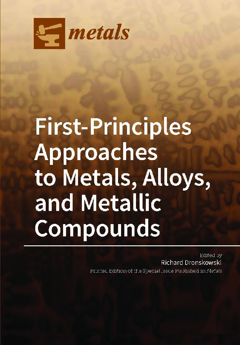 First Principles Approaches To Metals, Alloys, And Metallic Compounds - Page 1
