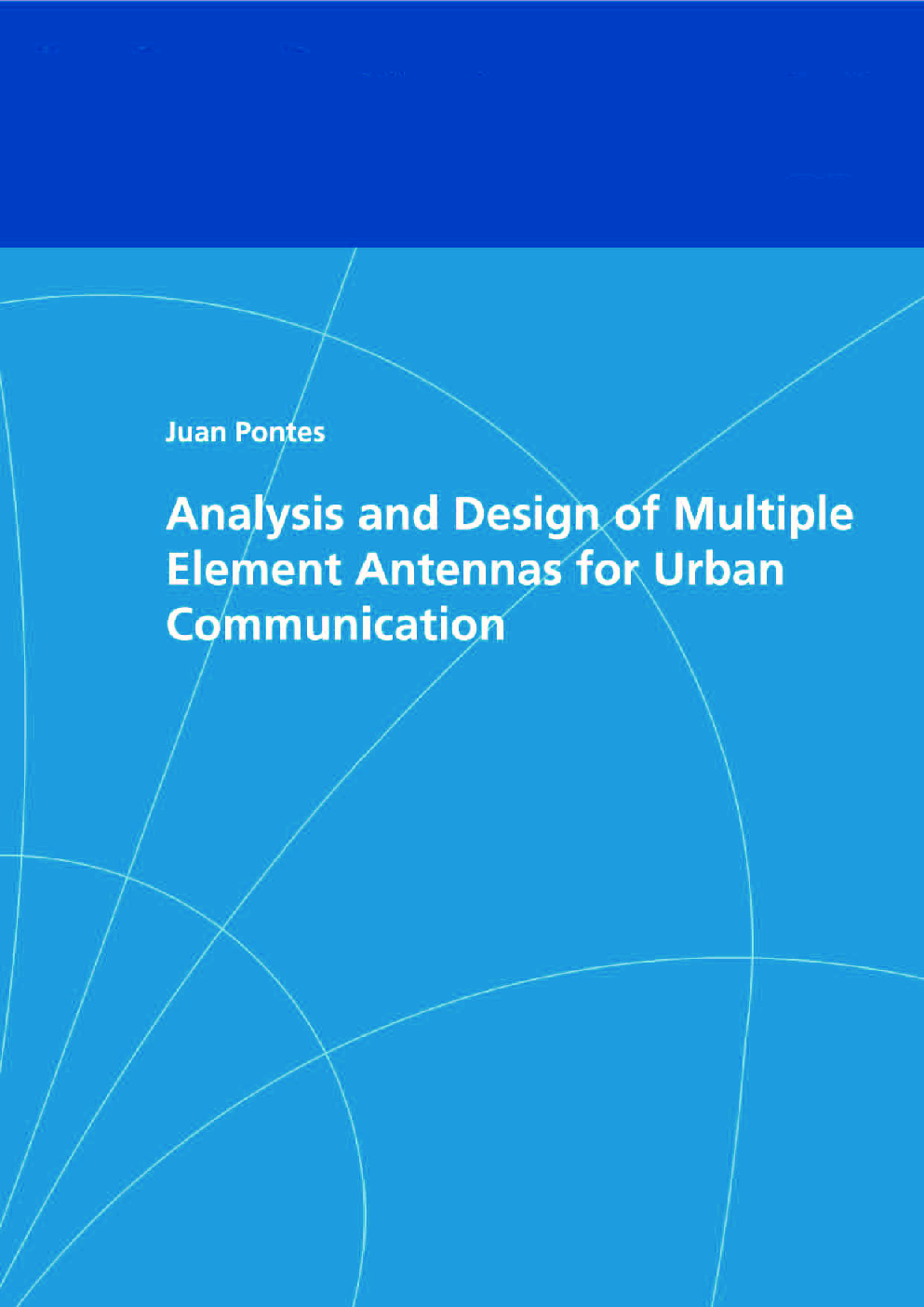 Analysis And Design Of Multiple Element Antennas For Urban Communication - Page 1