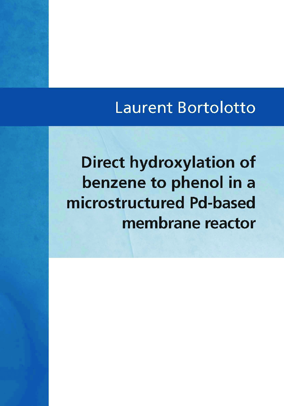 Direct Hydroxylation Of Benzene To Phenol In A Microstructured Pd-based Membrane Reactor - Page 1