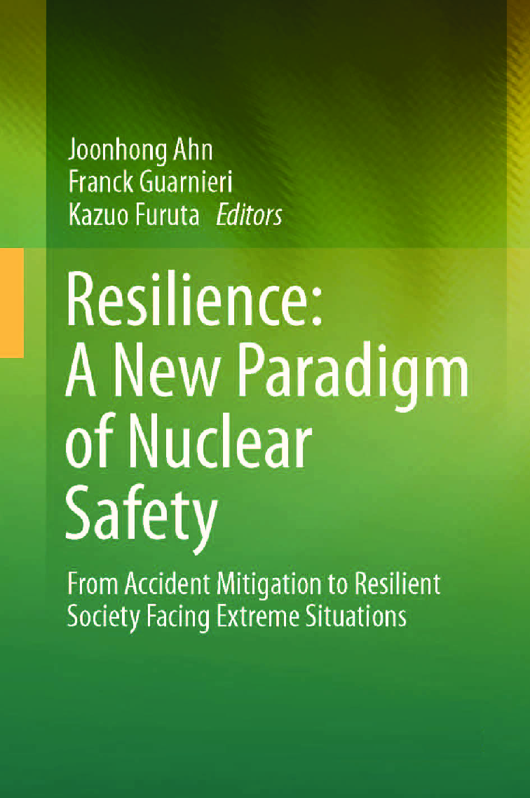 Resilience: A New Paradigm Of Nuclear Safety - Page 1