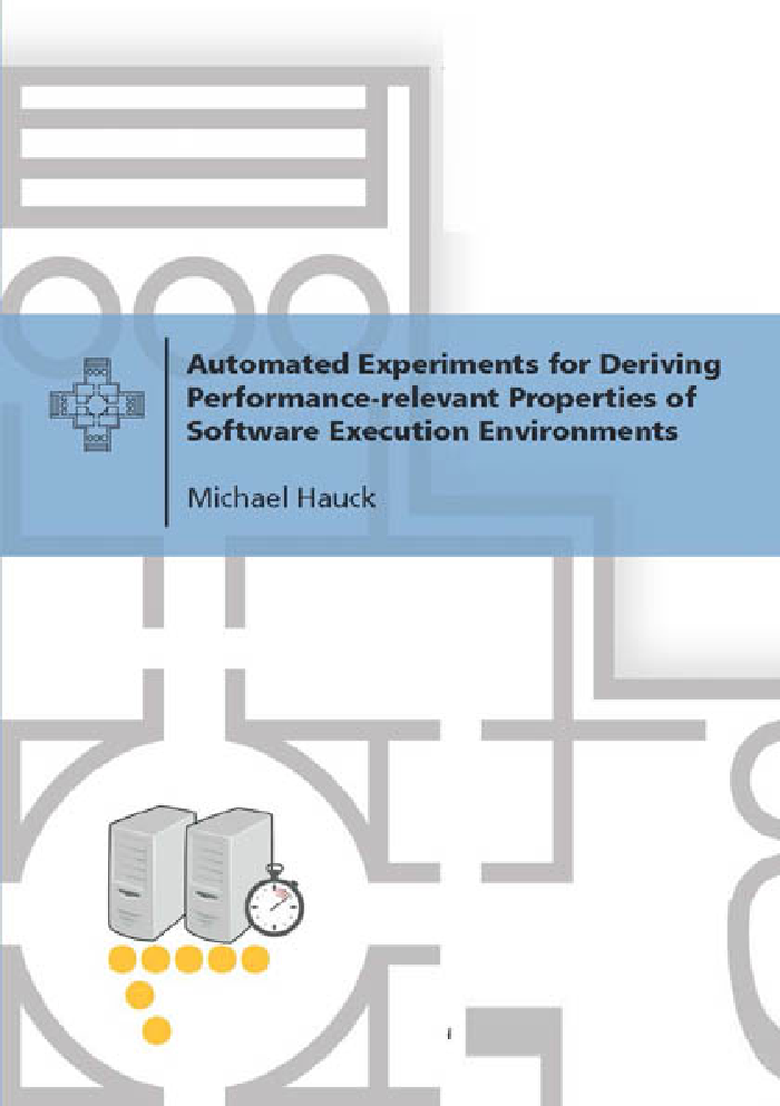 Automated Experiments For Deriving Performance-relevant Properties Of Software Execution Environments - Page 1