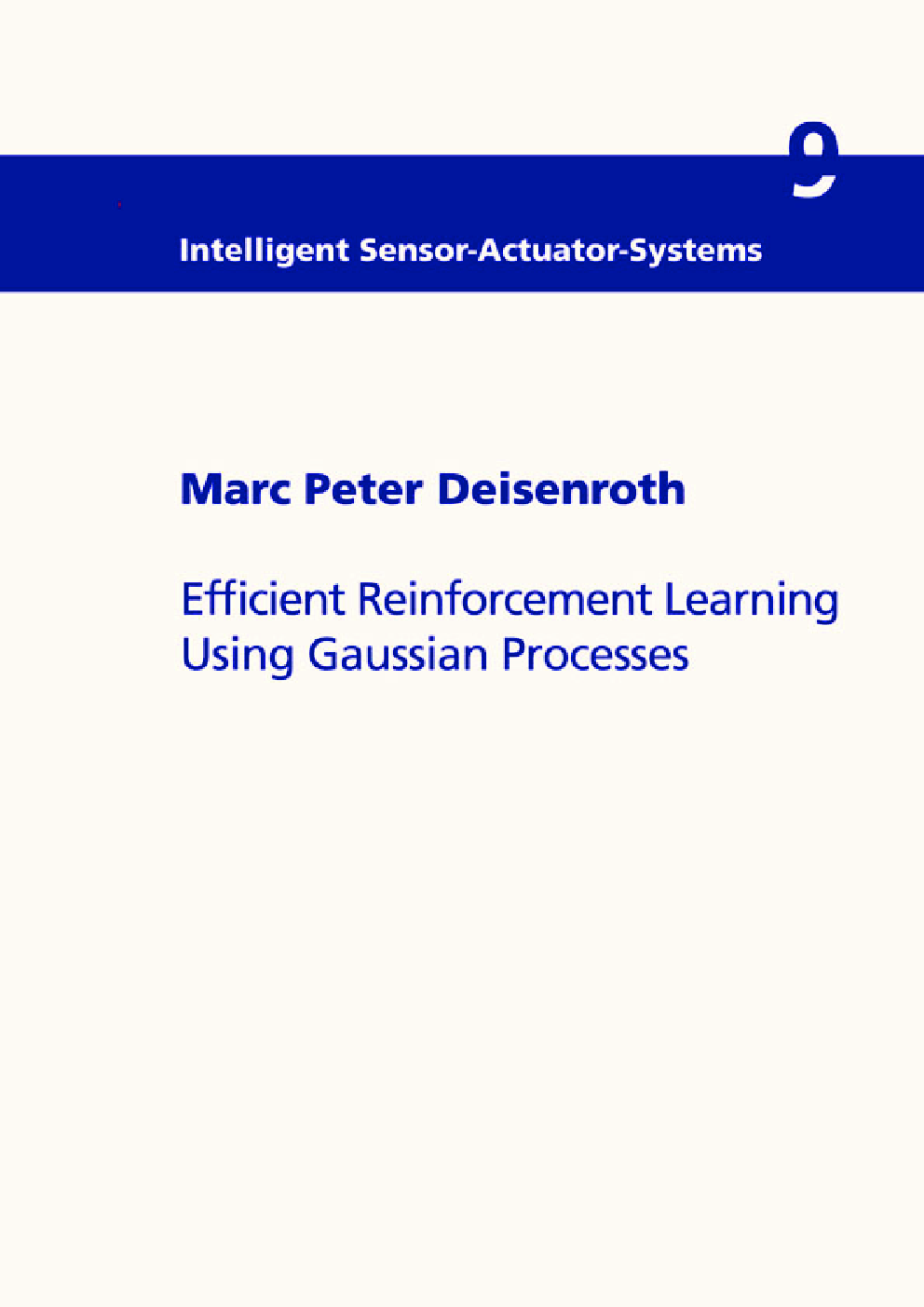Efficient Reinforcement Learning Using Gaussian Processes - Page 1