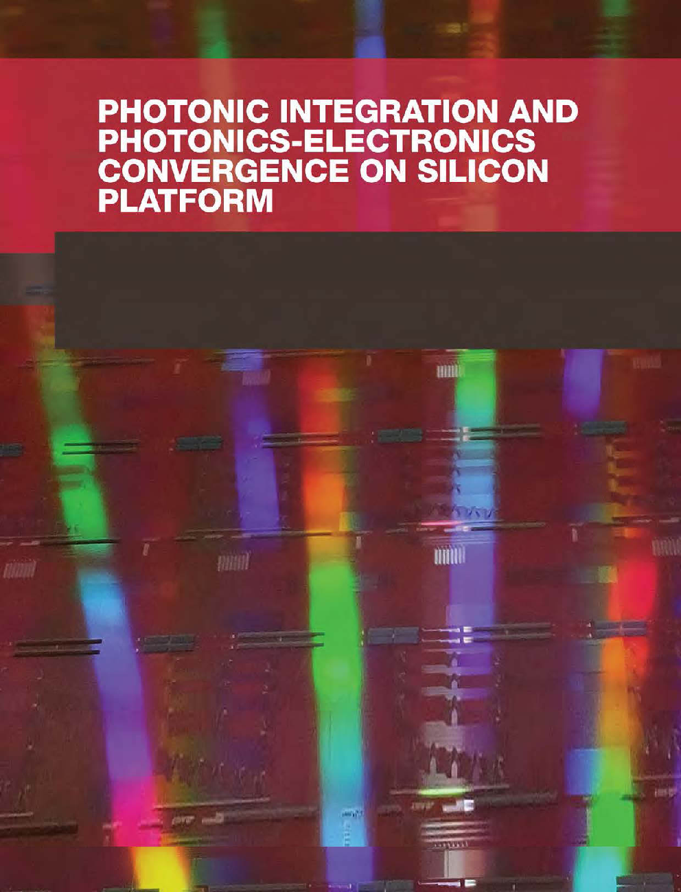 Photonic Integration Photonics Electronics Convergence On Silicon Platform - Page 1