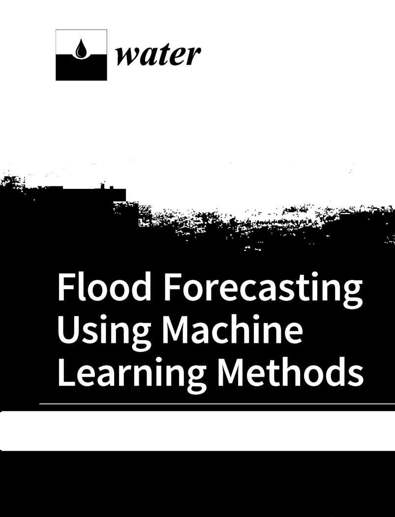 Flood Forecasting Using Machine Learning Methods Volume-I - Page 1