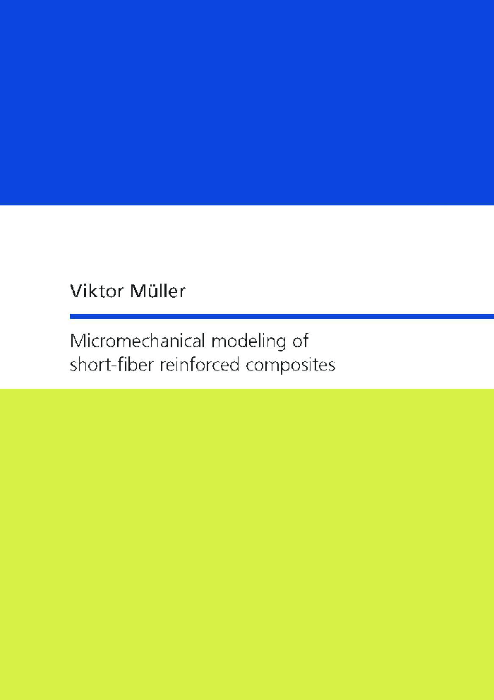 Micromechanical Modeling Of Short-Fiber Reinforced Composites - Page 1