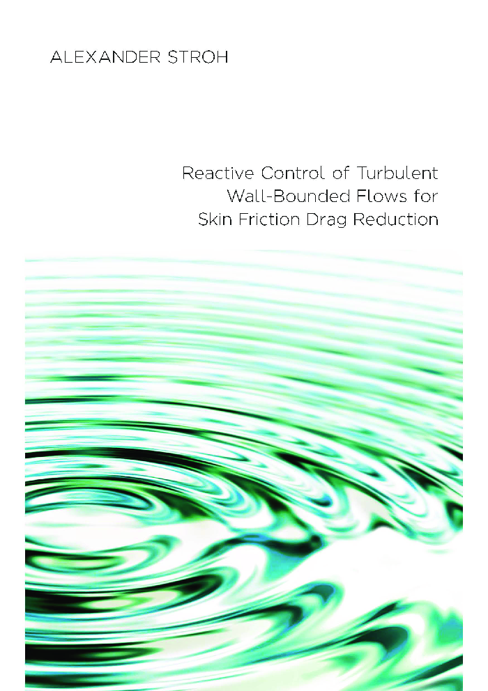 Reactive Control Of Turbulent Wall-Bounded Flows For Skin Friction Drag Reduction - Page 1