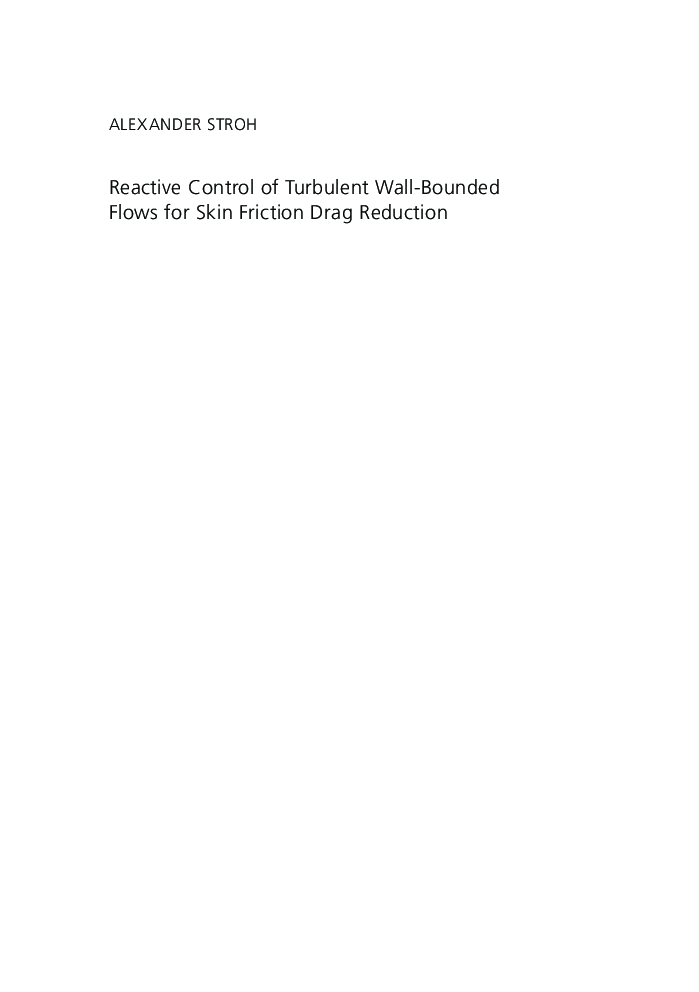 Reactive Control Of Turbulent Wall-Bounded Flows For Skin Friction Drag Reduction - Page 3