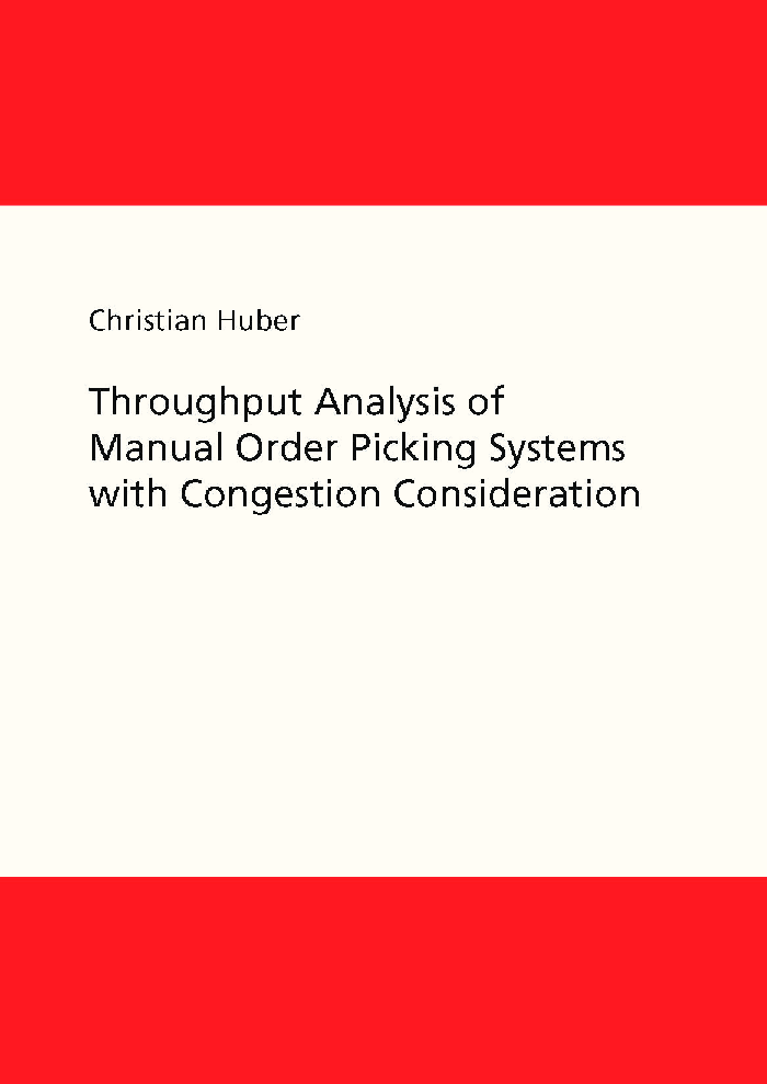 Throughput Analysis Of Manual Order Picking Systems With Congestion Consideration - Page 1