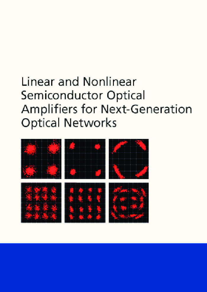 Linear And Nonlinear Semiconductor Optical Amplifiers For Next-generation Optical Networks - Page 1