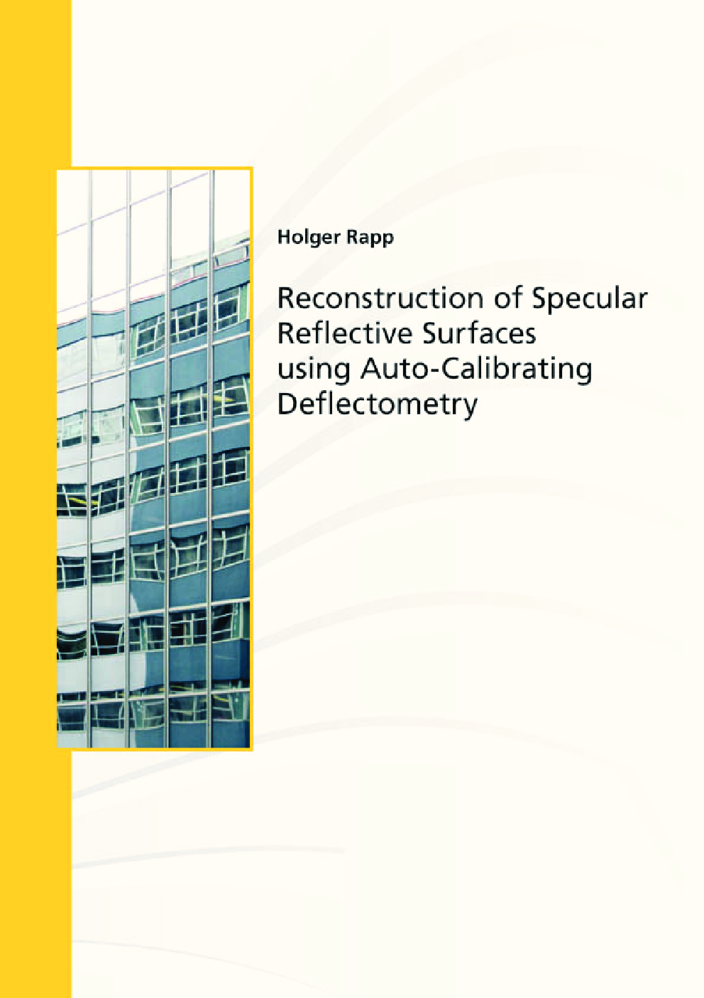 Reconstruction Of Specular Reflective Surfaces Using Auto-calibrating Deflectometry - Page 1