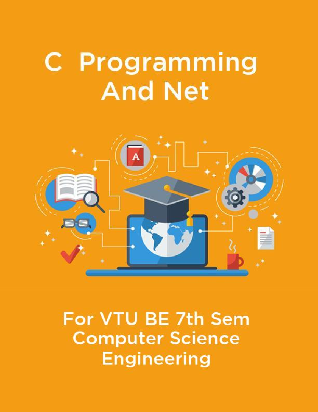 C Programming And Net For VTU BE 7th Sem Computer Science Engineering - Page 1