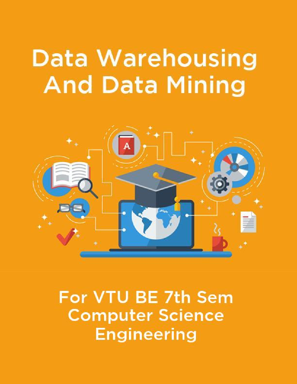 Data Warehousing And Data Mining For VTU BE 7th Sem Computer Science Engineering - Page 1