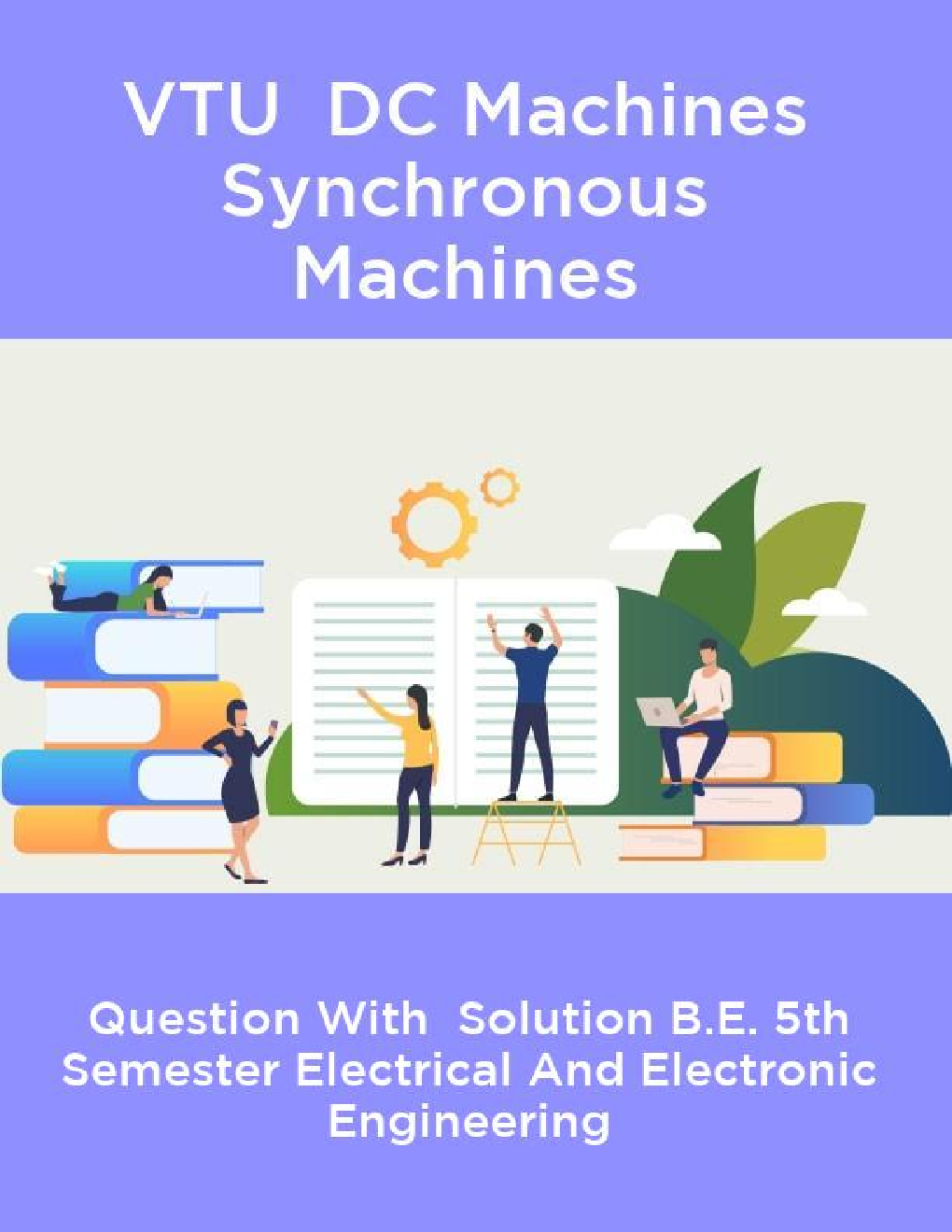 VTU  DC Machines Synchronous Machines - Question With  Solution B.E. 5th Semester Electrical And Electronic Engineering - Page 1