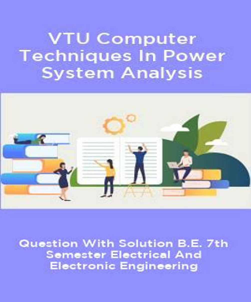 VTU Computer Techniques In Power System Analysis - Question With Solution B.E. 7th Semester Electrical And Electronic Engineering - Page 1