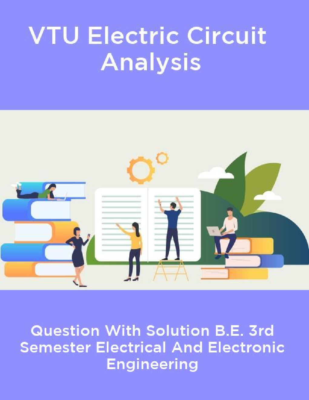 VTU Electric Circuit  Analysis - Question With Solution B.E. 3rd Semester Electrical And Electronic Engineering - Page 1