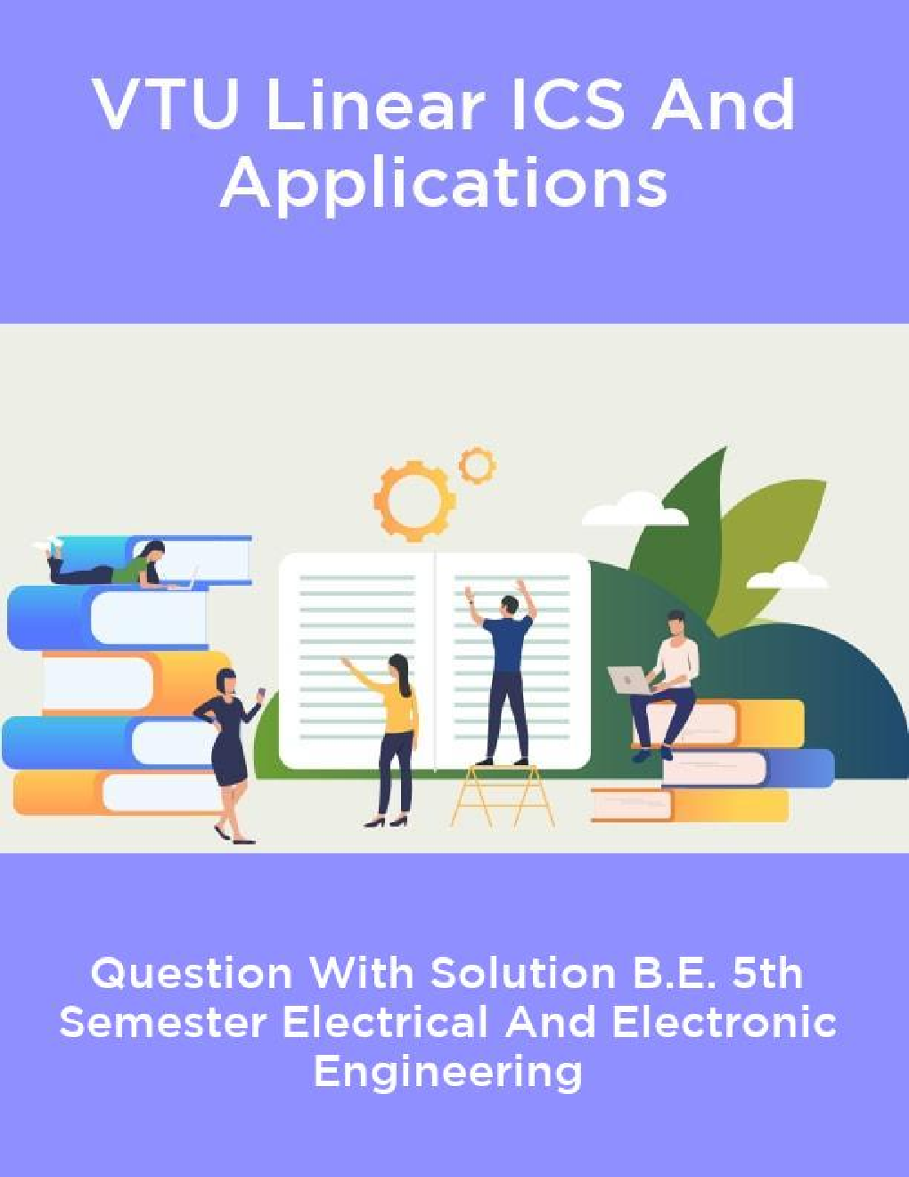 VTU Linear ICS And Applications Question With Solution B.E. 5th Semester Electrical And Electronic Engineering - Page 1