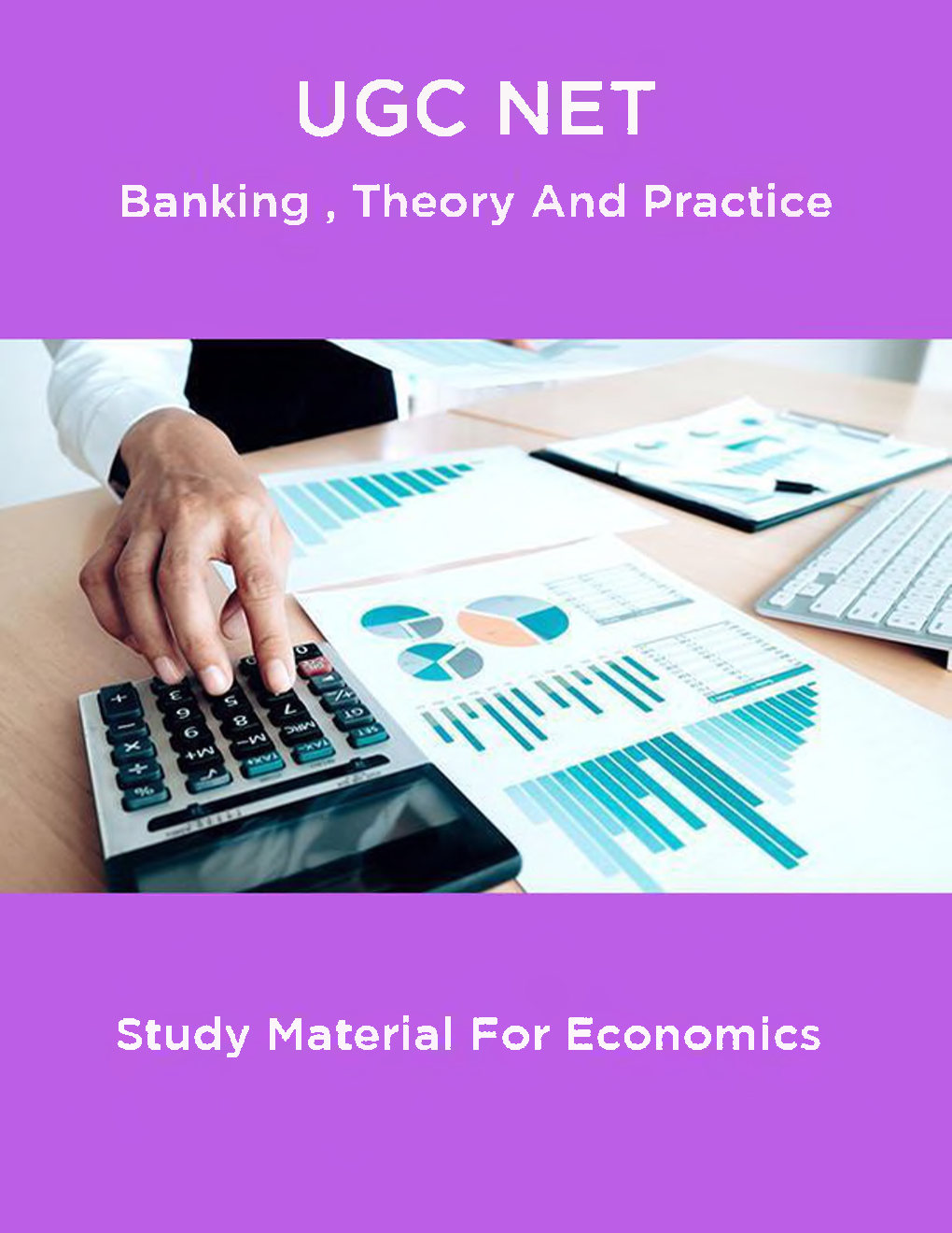 UGC NET Banking , Theory And Practice Study Material For Economics - Page 1