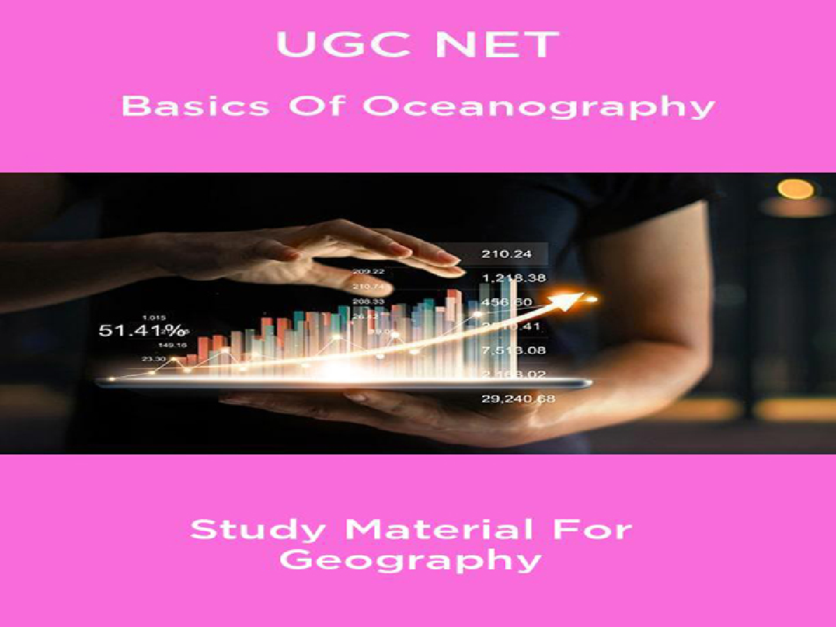 UGC NET Basics Of Oceanography Study Material For Geography - Page 1