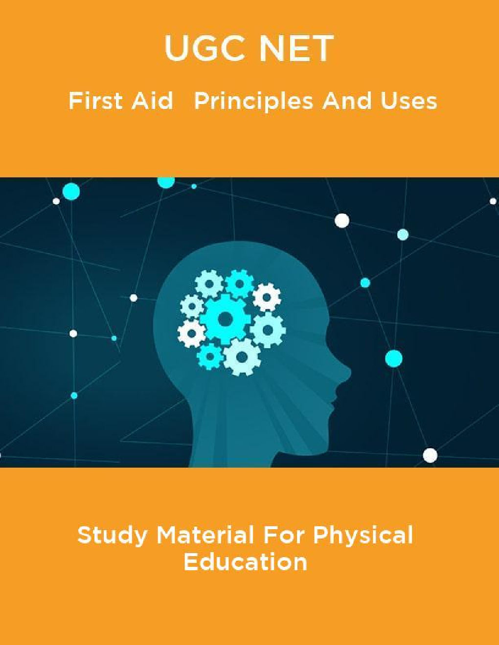 UGC NET First Aid –Principles And Uses Study Material For Physical Education - Page 1