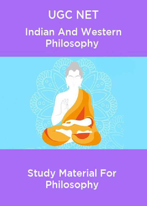 UGC NET Indian And Western Philosophy Study Material For Philosophy - Page 1