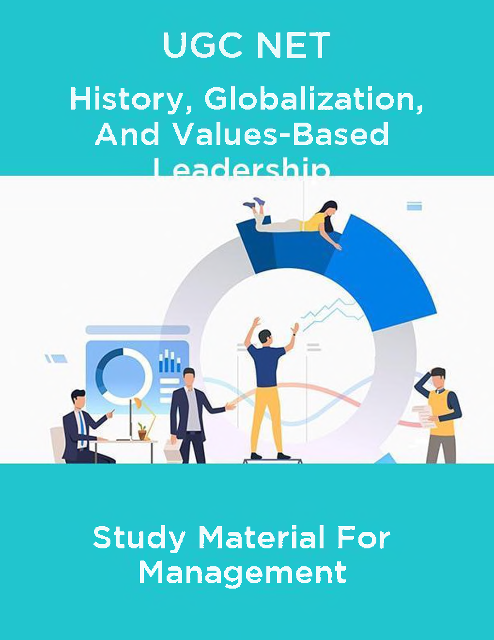 UGC NET History, Globalization, And Values-Based Leadership Study Material For Management - Page 1