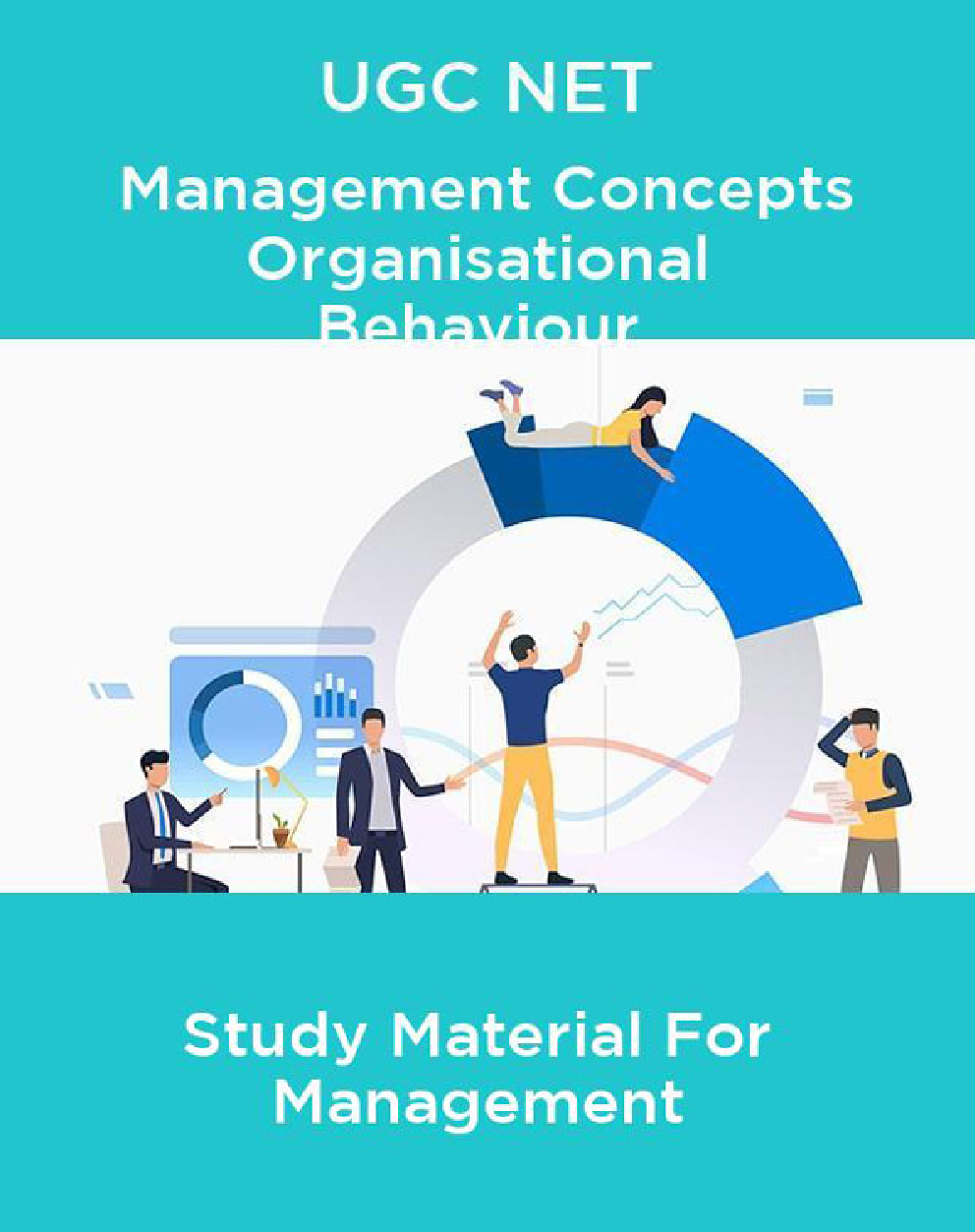 UGC NET Management Concepts Organisational Behaviour Study Material For Management - Page 1