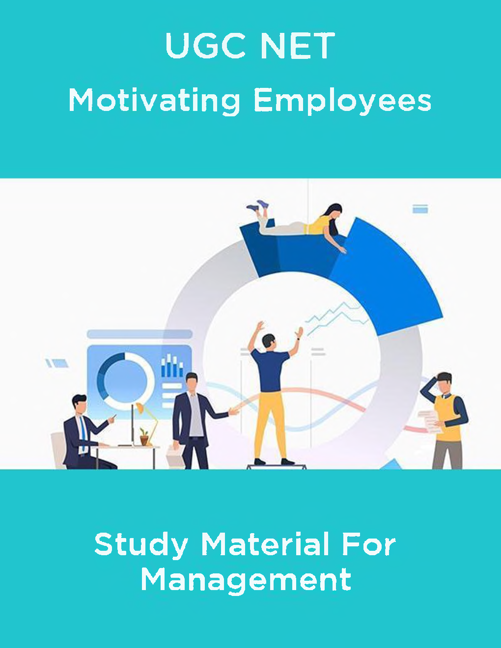 UGC NET Motivating Employees Study Material For Management - Page 1
