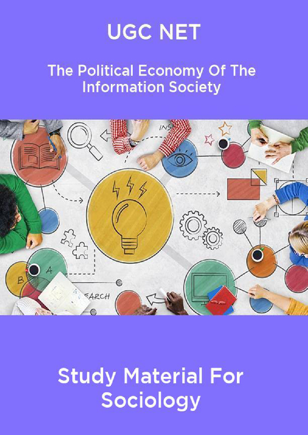 UGC NET The Political Economy Of The Information Society Study Material For Sociology - Page 1