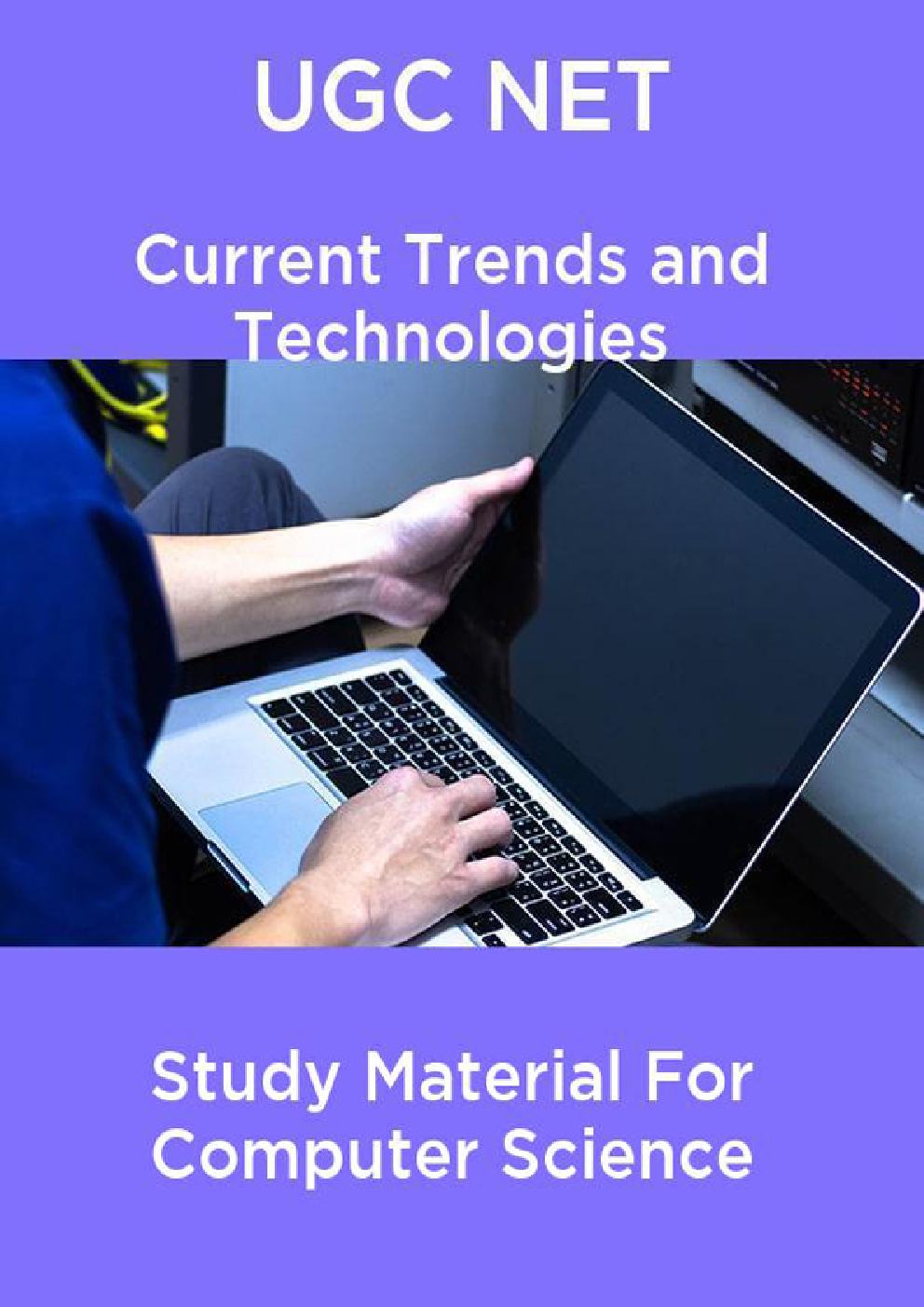 UGC NET  Current Trends and Technologies Study Material For Computer Science - Page 1