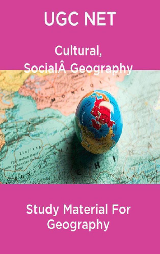 UGC NET  Cultural, Social Geography Study Material For Geography - Page 1