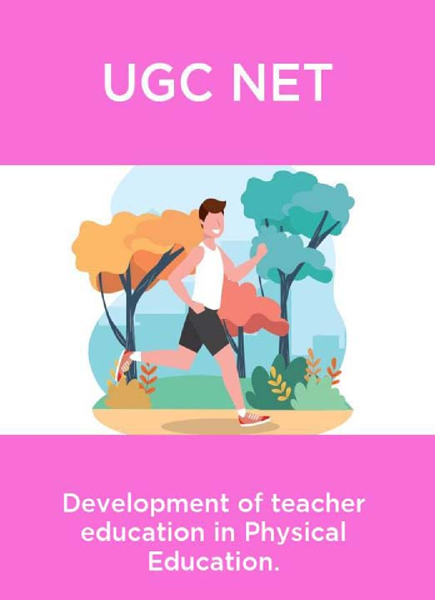UGC NET Development Of Teacher Education In Physical Education - Page 1